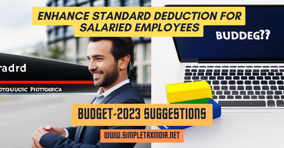 enhance-standard-deduction-for-salaried-employees-budget-23-simple